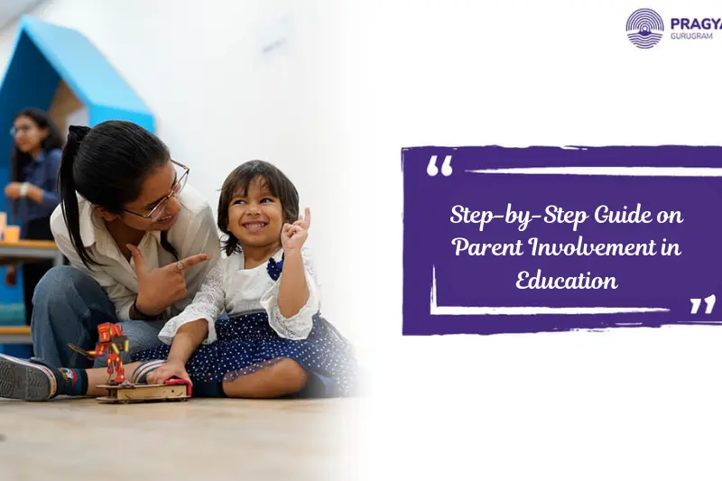 step-by-step guide on parent involvement in education