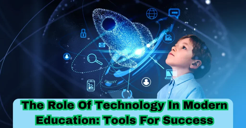 the role of technology in modern education tools for success