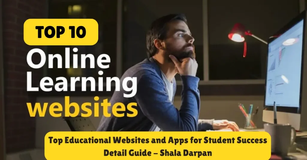 top 10 educational websites and apps for student success detail guide - shala darpan