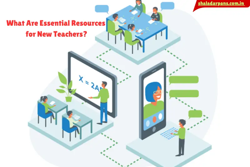 what are essential resources for new teachers