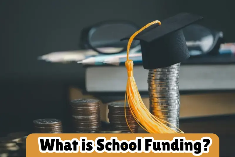 what is school funding